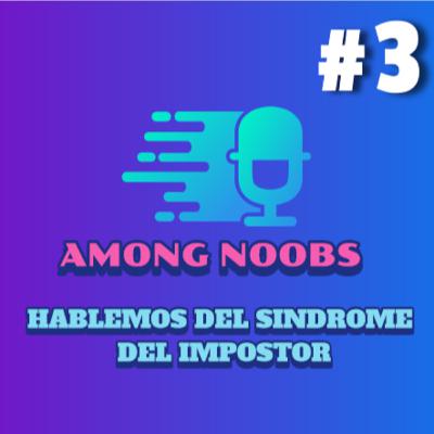 Hablemos del sindrome del impostor