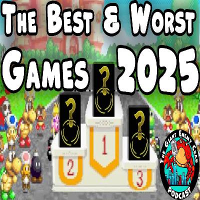 Ep. 79: Our Best & Worst Games of 2025!