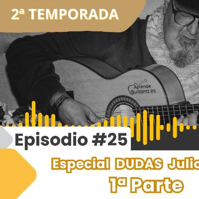 Episodio #25T2 Especial Dudas Julio 2025 1ª Parte Episodio #25T2 Especial Dudas Julio 2025 1ª Parte