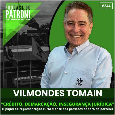 #244 - Crédito, demarcação, insegurança jurídica