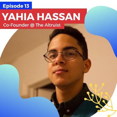 Episode 13: Altruists and Virtual Activists With Yahia Hassan