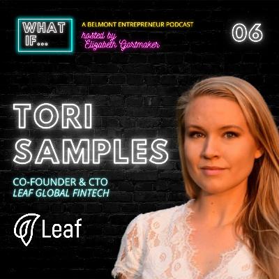 Leaf Global FinTech: Tori Samples Leaf Global FinTech: Tori Samples