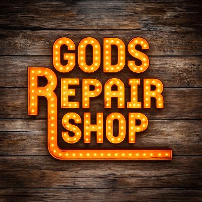 God's Repair Shop | Ian Runcie | 22nd March God's Repair Shop | Ian Runcie | 22nd March