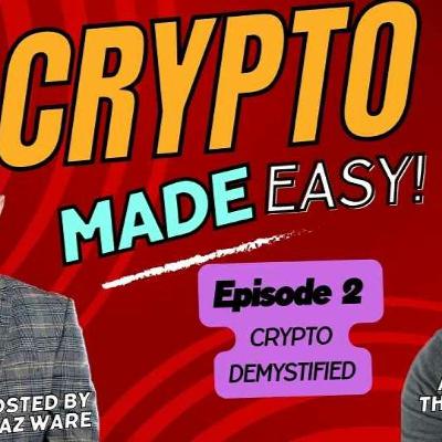Crypto Made Easy Ep2 Crypto Demystified Audio