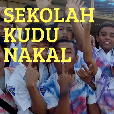 Eps 01 : Sekolah Kudu Nakal