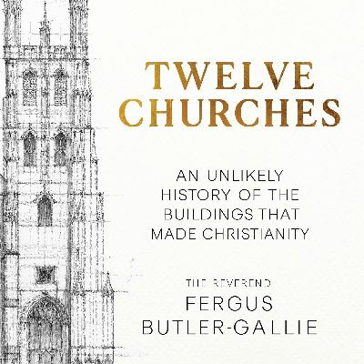 Holy Smoke: the Twelve Churches that made Christianity