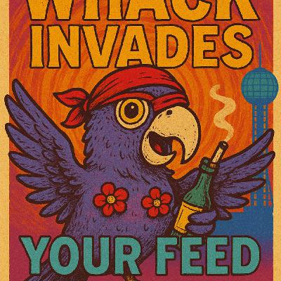 Whack Invades Your Feed--Major Announcement Whack Invades Your Feed--Major Announcement