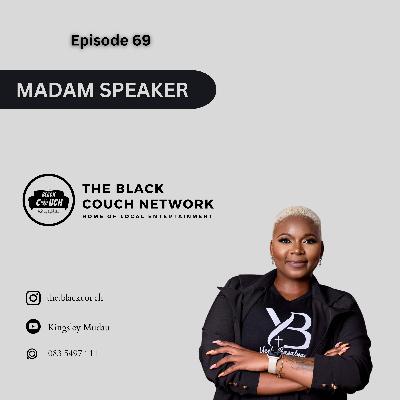 Episode 69 - Madam Speaker | Sister, Monetisation, YouTube, Divorce, Daughter Loss, Safe Space Chats Episode 69 - Madam Speaker | Sister, Monetisation, YouTube, Divorce, Daughter Loss, Safe Space Chats