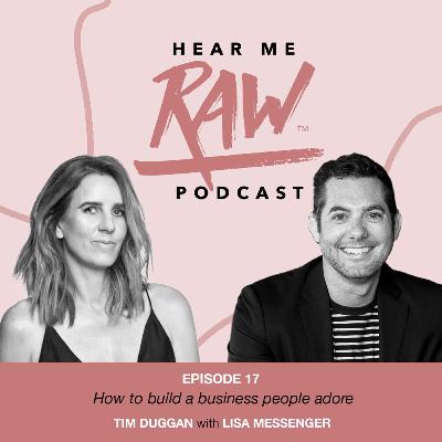 Tim Duggan - How to Build a Business People Adore