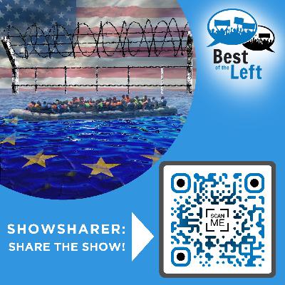 #1639 Migrants and Refugees on Fortress Earth: Our politicized, fortified, industrialized borders in the US and Europe #1639 Migrants and Refugees on Fortress Earth: Our politicized, fortified, industrialized borders in the US and Europe