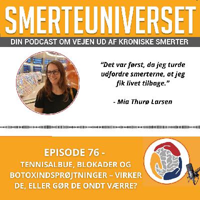 Episode 76 – Tennisalbue, blokader og botoxindsprøjtninger – virker de, eller gør de ondt værre? Episode 76 – Tennisalbue, blokader og botoxindsprøjtninger – virker de, eller gør de ondt værre?