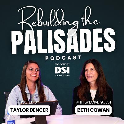 Rebuilding the Palisades with Beth Cowan
