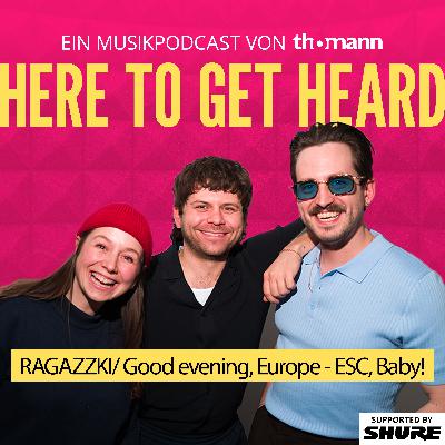 #57 Good evening, Europe - ESC, Baby! Mit Ragazzki