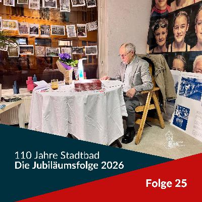 Folge 25 – 110 Jahre Stadtbad: Zwei Orte, viele Stimmen und eine Medaille, die Geschichte schreibt