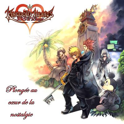 Kingdom Hearts, Plongée au cœur de la nostalgie (Avec Lys Sombreciel)