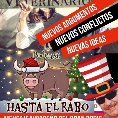 EXTRA NAVIDAD: 2ª PARTE "CÓMO ADAPTAR LA LIDIA AL SIGLO XXI", CON EL VETERINARIO PABLO IGLESIAS #PODCAST HASTA EL RABO TODO ES TORO