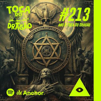 TDD EP#213 | TEORIAS DA CONSPIRAÇÃO | Nova Ordem Mundial: Nós e Eles.
