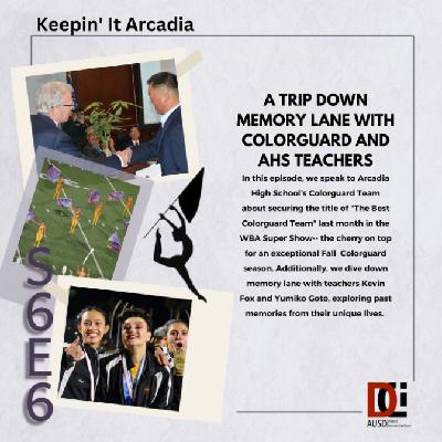S6 #6 A Trip Down Memory Lane With Colorguard and AHS Teachers