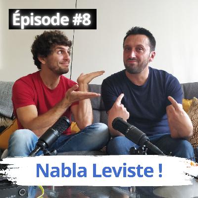 Nabla Leviste ! - LCDC #8