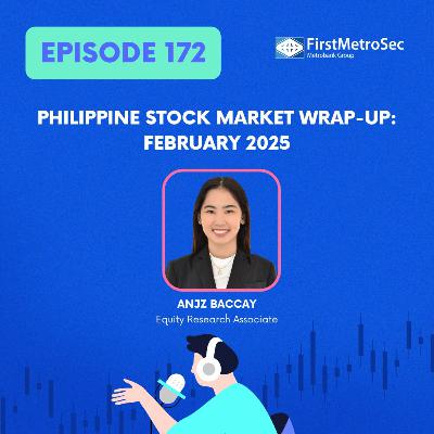 Philippine Stock Market Wrap-up: February 2025