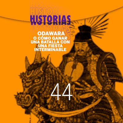 44 La fiesta que ganó una guerra, Odawara