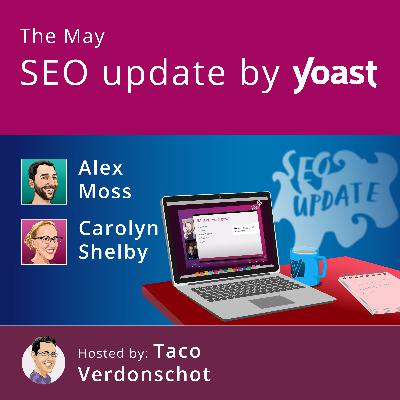 Helpful content update recovery, Google's AI overviews, and more | #SEOUpdateByYoast