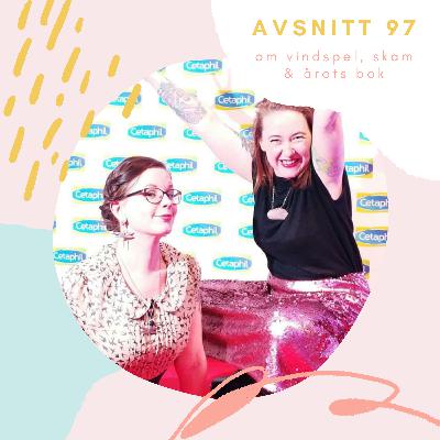 Avsnitt 97: Om vindspel, skam & årets bok Avsnitt 97: Om vindspel, skam & årets bok