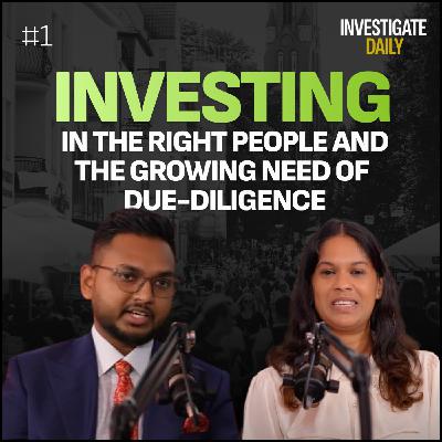 Investing in the right people and the growing need of due-diligence Investing in the right people and the growing need of due-diligence