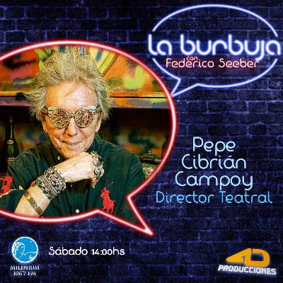 Pepe Cibrián Campoy, se mete en La Burbuja