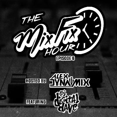 Episode 6 Featuring Digital Dave Episode 6 Featuring Digital Dave