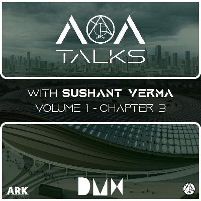 3. With SUSHANT VERMA || Zaha Hadid Architects, rat[LAB], Computational Design and Education