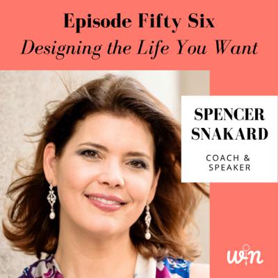 Episode 56 | Designing the Life You Want with Spencer Snakard Episode 56 | Designing the Life You Want with Spencer Snakard