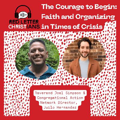 The Courage to Begin: Faith and Organizing in Times of Crisis