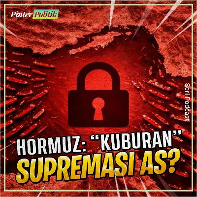 Hormuz: “Kuburan” Supremasi AS?