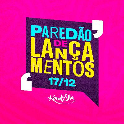 Paredão de Lançamentos - 17/12/2021 (KondZilla)