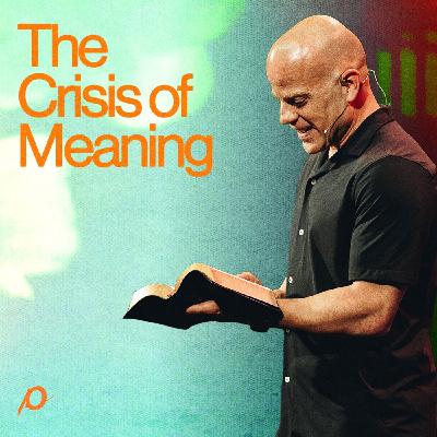 The Crisis of Meaning | Psalm 8