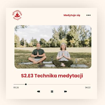 Technika medytacji, którą stosuję..