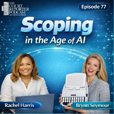 #77 - Scoping in the Age of AI with Rachel Harris #77 - Scoping in the Age of AI with Rachel Harris