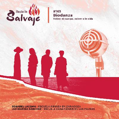 163. Biodanza: volver al cuerpo, volver a la vida 163. Biodanza: volver al cuerpo, volver a la vida