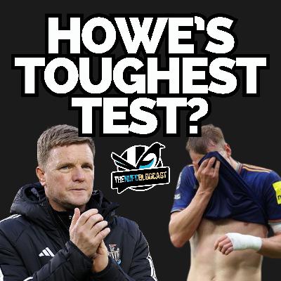 Howe's toughest test? - Brentford shocker, worrying signs and what next for Newcastle Howe's toughest test? - Brentford shocker, worrying signs and what next for Newcastle