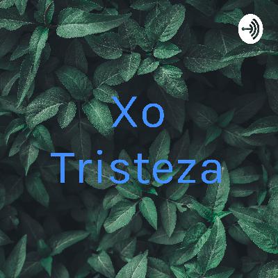 Xo Tristeza (Trailer)
