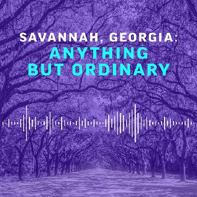 Introduction | Savannah Georgia Anything But Ordinary S0E0 Introduction | Savannah Georgia Anything But Ordinary S0E0