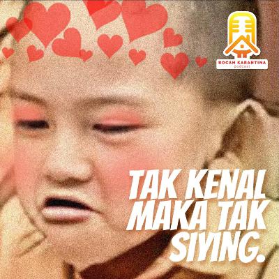 Tak Kenal Maka Tak Siying