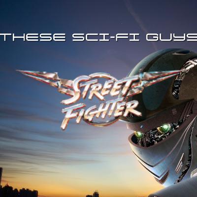 These Sci-Fi Guys - Street Fighter These Sci-Fi Guys - Street Fighter