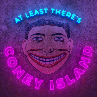 At Least There's Coney Island