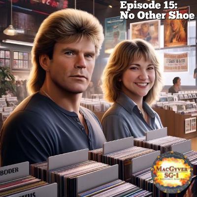 Chapter 15 - No Other Shoe