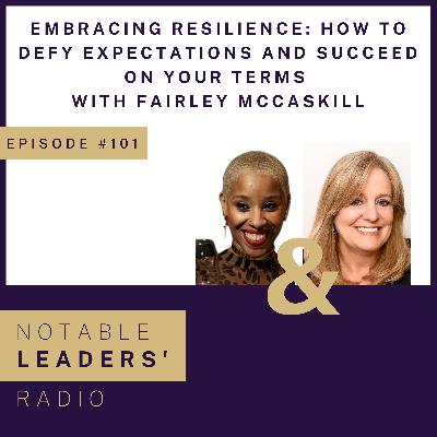 Embracing Resilience: How to Defy Expectations and Succeed on Your Terms with Fairley McCaskill