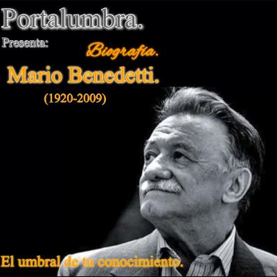 Portalumbra Presenta. Biografía de Mario Benedetti. Con Leks Strauss. Portalumbra Presenta. Biografía de Mario Benedetti. Con Leks Strauss.