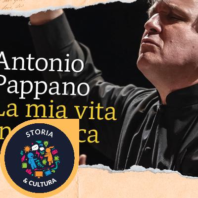 La mia vita in musica -  Antonio Pappano [Riassunto]