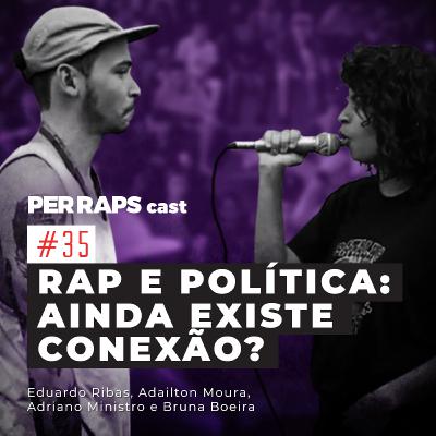 Rap e política: ainda existe conexão?
